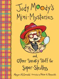 judy moody's mini-mysteries and other sneaky stuff for super-sleuths book cover image