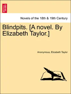 blindpits. [a novel. by elizabeth taylor.] vol. ii book cover image