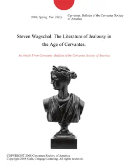 steven wagschal. the literature of jealousy in the age of cervantes. imagen de la portada del libro