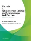 Hotvedt v. Schlumberger Limited and Schlumberger Well Services synopsis, comments
