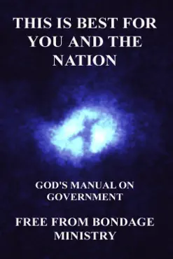 this is best for you and the nation. god's manual on government. book cover image