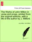 The Works of John Milton in verse and prose, printed from the original editions, with a life of the author by J. Mitford. Vol. III sinopsis y comentarios