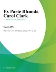 Ex Parte Rhonda Carol Clark synopsis, comments