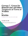 George C. Green for Himself and All Other Taxpayers of Town of Weldon v. Kitchin sinopsis y comentarios