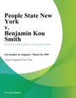People State New York v. Benjamin Kou Smith synopsis, comments