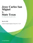 Jessy Carlos San Miguel v. State Texas sinopsis y comentarios