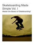 Skateboarding Made Simple Vol. I synopsis, comments