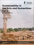 Sustainability In the Arts and Humanities Part I book summary, reviews and download