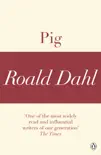 Pig (A Roald Dahl Short Story) sinopsis y comentarios