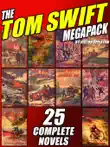 The Tom Swift Megapack synopsis, comments