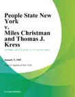 People State New York v. Miles Christman and Thomas J. Kress synopsis, comments