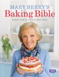 Mary Berry's Baking Bible book summary, reviews and download