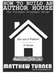 How To Build An Author House synopsis, comments