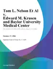 Tom L. Nelson Et Al v. Edward M. Krusen and Baylor University Medical Center synopsis, comments
