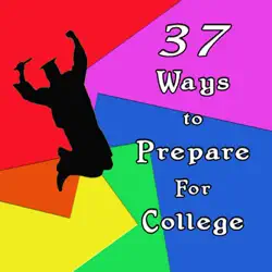 37 ways to prepare for college book cover image