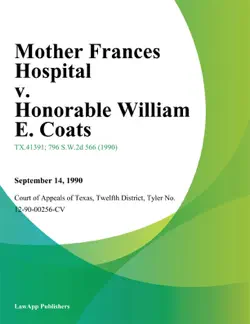mother frances hospital v. honorable william e. coats book cover image