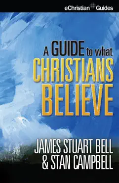 a guide to what christians believe book cover image