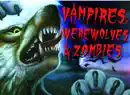 Vampires, Werewolves & Zombies