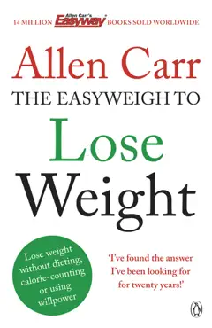 allen carr's easyweigh to lose weight imagen de la portada del libro