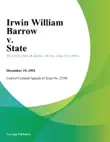 Irwin William Barrow v. State synopsis, comments
