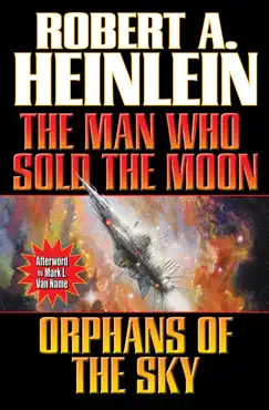 the man who sold the moon and orphans of the sky book cover image