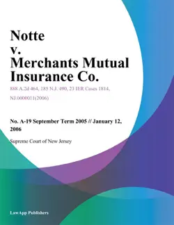 notte v. merchants mutual insurance co. book cover image