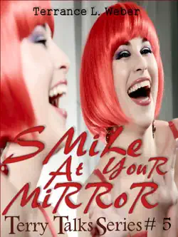 smile at your mirror... so you can see what others see when you smile at them book cover image