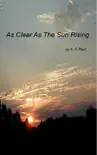 As Clear As The Sun Rising reviews