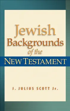 jewish backgrounds of the new testament book cover image