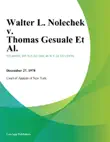 Walter L. Nolechek v. Thomas Gesuale Et Al. synopsis, comments