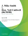 J. Mike Smith v. Hon. Neil Caldwell synopsis, comments