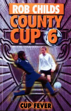 county cup (6): cup fever imagen de la portada del libro