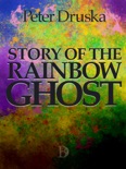 The Story of the Rainbow Ghost book summary, reviews and download