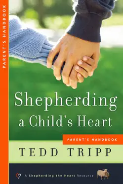shepherding a child's heart: parent's handbook book cover image