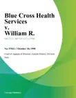 Blue Cross Health Services v. William R. synopsis, comments