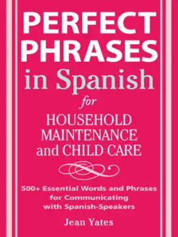 perfect phrases in spanish for household maintenance and childcare book cover image