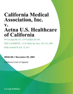 california medical association, inc. v. aetna u.s. healthcare of california, inc. book cover image