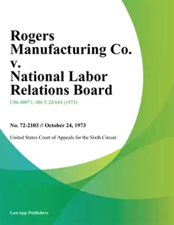 rogers manufacturing co. v. national labor relations board book cover image