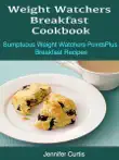Weight Watchers Breakfast Cookbook synopsis, comments