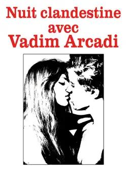 nuit clandestine avec vadim arcadi imagen de la portada del libro