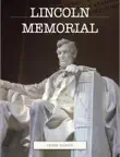 Lincoln Memorial synopsis, comments