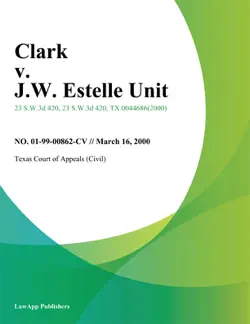 clark v. j.w. estelle unit book cover image