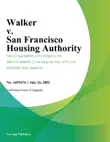Walker v. San Francisco Housing Authority synopsis, comments
