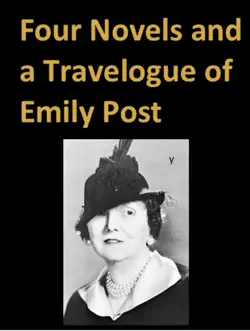 four novels and a travelogue of emily post book cover image