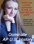 Dominate AP U.S. History Volume One Colonization to the Mexican American War synopsis, comments