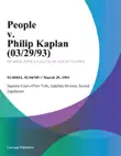 People v. Philip Kaplan synopsis, comments