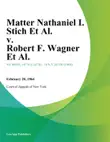 Matter Nathaniel I. Stich Et Al. v. Robert F. Wagner Et Al. synopsis, comments