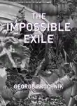 The Impossible Exile synopsis, comments