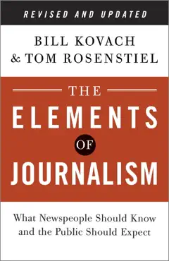the elements of journalism, revised and updated 3rd edition book cover image