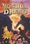 Joshua Dread synopsis, comments